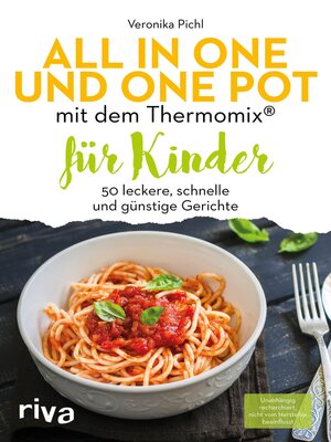 cover image of All in one und One Pot mit dem Thermomix&#174; für Kinder